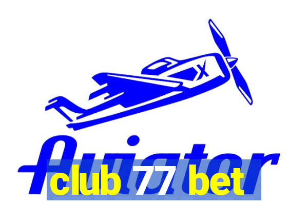 club 77 bet